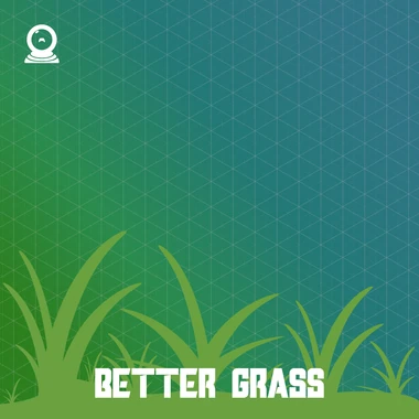 Better Grass